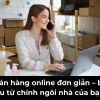 5 Cách Bán Hàng Online Cho Người Mới (Không Cần Giỏi Công Nghệ)
